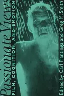 Leidenschaftliche Ansichten: Film, Kognition und Emotionen - Passionate Views: Film, Cognition, and Emotion