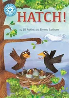 Lesesieger: Hatch! - Unabhängiges Lesen Blau 4 - Reading Champion: Hatch! - Independent Reading Blue 4