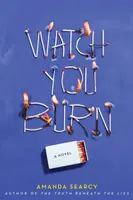 Schau wie du brennst - Watch You Burn