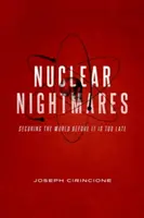 Nukleare Albträume: Die Sicherung der Welt, bevor es zu spät ist - Nuclear Nightmares: Securing the World Before It Is Too Late