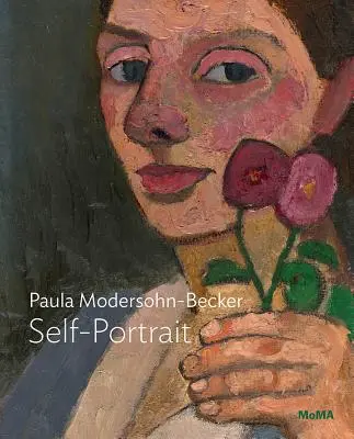 Paula Modersohn-Becker: Selbstbildnis mit zwei Blumen - Paula Modersohn-Becker: Self-Portrait with Two Flowers