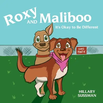 Roxy und Maliboo: Es ist okay, anders zu sein - Roxy and Maliboo: It's Okay to Be Different