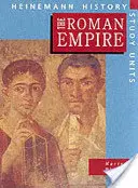 Heinemann History Study Units: Student Book.  Das Römische Reich - Heinemann History Study Units: Student Book.  The Roman Empire