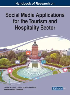 Handbuch der Forschung zu Social Media-Anwendungen für den Tourismus- und Gastgewerbesektor - Handbook of Research on Social Media Applications for the Tourism and Hospitality Sector
