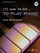 Es ist nie zu spät, Klavier zu spielen: Stufe 1, Buch & CD [mit CD (Audio)] - It's Never Too Late to Play Piano: Level 1, Book & CD [With CD (Audio)]