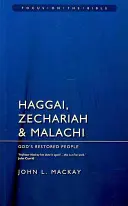 Haggai, Sacharja & Maleachi: Gottes wiederhergestelltes Volk - Haggai, Zechariah & Malachi: God's Restored People