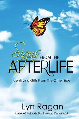 Zeichen aus dem Jenseits: Geschenke von der anderen Seite erkennen - Signs from the Afterlife: Identifying Gifts from the Other Side