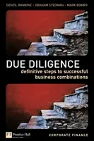 Due Diligence - Definitive Schritte zu erfolgreichen Unternehmenszusammenschlüssen - Due Diligence - Definitive Steps to Successful Business Combinations