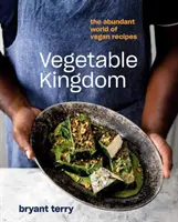 Königreich der Gemüse: Die reichhaltige Welt der veganen Rezepte - Vegetable Kingdom: The Abundant World of Vegan Recipes