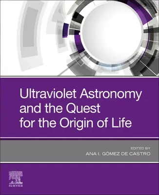 Ultraviolettastronomie und die Suche nach dem Ursprung des Lebens - Ultraviolet Astronomy and the Quest for the Origin of Life