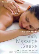 Ganzkörpermassagekurs - Eine Einführung in die beliebtesten Massagetherapien - Complete Body Massage Course - An Introduction to the Most Popular Massage Therapies