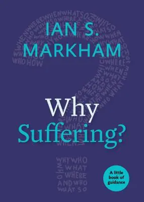 Warum leiden? Ein kleines Buch der Anleitung - Why Suffering?: A Little Book of Guidance