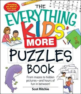 Das Alles-Kinder-Mehr-Puzzle-Buch: Von Labyrinthen bis zu versteckten Bildern - und stundenlangem Spaß dazwischen - The Everything Kids' More Puzzles Book: From Mazes to Hidden Pictures - And Hours of Fun in Between