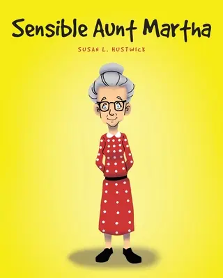 Vernünftige Tante Martha - Sensible Aunt Martha