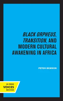 Schwarzer Orpheus, Übergang und modernes kulturelles Erwachen in Afrika - Black Orpheus, Transition, and Modern Cultural Awakening in Africa