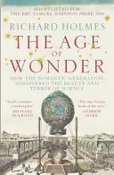 Zeitalter der Wunder - Wie die romantische Generation die Schönheit und den Schrecken der Wissenschaft entdeckte - Age of Wonder - How the Romantic Generation Discovered the Beauty and Terror of Science