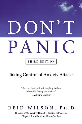 Keine Panik: Angstanfälle in den Griff bekommen - Don't Panic: Taking Control of Anxiety Attacks