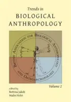 Trends in der biologischen Anthropologie, Band 2 - Trends in Biological Anthropology, Volume 2