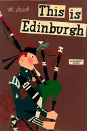 Das ist Edinburgh: Ein Klassiker für Kinder - This Is Edinburgh: A Children's Classic