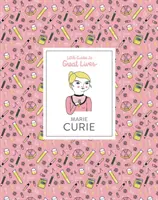 Marie Curie - Kleine Reiseführer zu großen Persönlichkeiten - Marie Curie - Little Guides to Great Lives
