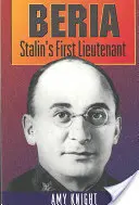 Beria: Stalins erster Leutnant - Beria: Stalin's First Lieutenant