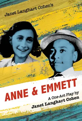 Janet Langhart Cohens Anne & Emmett: Ein Theaterstück in einem Akt - Janet Langhart Cohen's Anne & Emmett: A One-Act Play