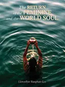 Die Rückkehr des Weiblichen & die Weltseele - The Return of the Feminine & the World Soul