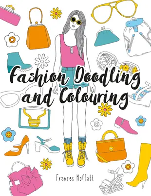 Doodling und Ausmalen von Mode - Fashion Doodling and Colouring