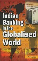 Indisches Bankwesen in der globalisierten Welt - Indian Banking in the Globalised World