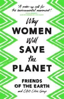 Warum Frauen den Planeten retten werden - Why Women Will Save the Planet