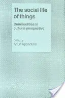 Das soziale Leben der Dinge - The Social Life of Things