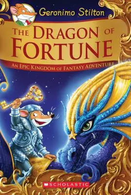 Der Drache des Glücks (Geronimo Stilton und das Königreich der Fantasie: Sonderausgabe #2), 2: Ein episches Abenteuer aus dem Königreich der Fantasie - The Dragon of Fortune (Geronimo Stilton and the Kingdom of Fantasy: Special Edition #2), 2: An Epic Kingdom of Fantasy Adventure