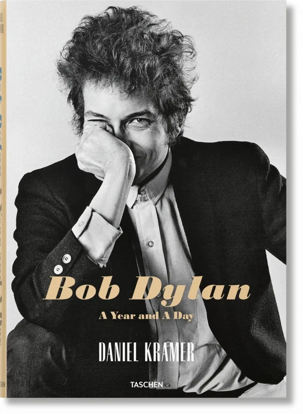 Daniel Kramer. Bob Dylan. ein Jahr und ein Tag - Daniel Kramer. Bob Dylan. a Year and a Day