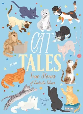 Katzengeschichten: Wahre Geschichten über fantastische Katzen - Cat Tales: True Stories of Fantastic Felines