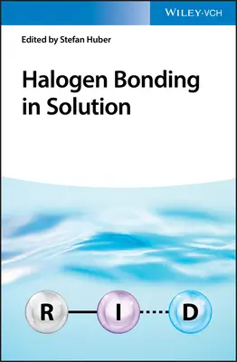 Halogene Bindungen in Lösung - Halogen Bonding in Solution