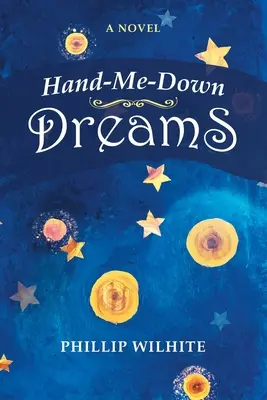 Weitergereichte Träume - Hand-Me-Down Dreams