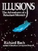 Illusionen - Die Abenteuer eines widerspenstigen Messias - Illusions - The Adventures of a Reluctant Messiah