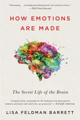Wie Emotionen gemacht werden: Das geheime Leben des Gehirns - How Emotions Are Made: The Secret Life of the Brain