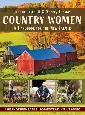 Landfrauen: Ein Handbuch für den neuen Landwirt - Country Women: A Handbook for the New Farmer