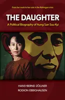 Die Tochter: Eine politische Biographie von Aung San Suu Kyi - The Daughter: A Political Biography of Aung San Suu Kyi