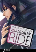 Maximum Ride: Manga Band 2 - Maximum Ride: Manga Volume 2