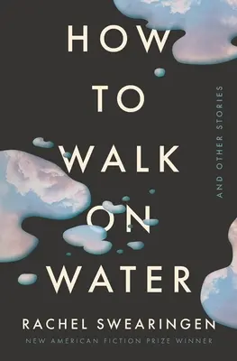 Wie man auf dem Wasser geht und andere Geschichten - How to Walk on Water and Other Stories