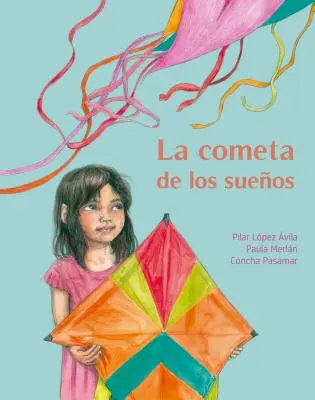 La Cometa de Los Sueos (der Drachen der Träume) - La Cometa de Los Sueos (the Kite of Dreams)