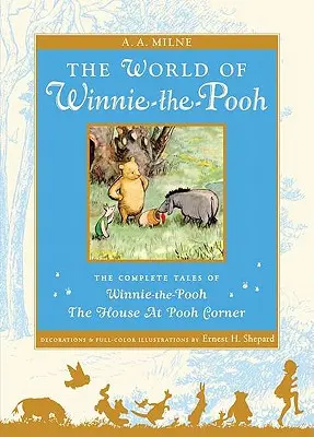 Die Welt von Winnie Puuh: Der komplette Winnie-The-Pooh und das Haus in Poohs Ecke - The World of Winnie the Pooh: The Complete Winnie-The-Pooh and the House at Pooh Corner