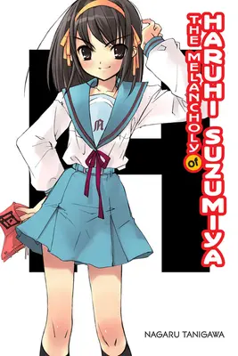 Die Melancholie von Haruhi Suzumiya (Light Novel) - The Melancholy of Haruhi Suzumiya (Light Novel)