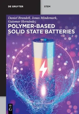 Polymerbasierte Festkörperbatterien - Polymer-based Solid State Batteries