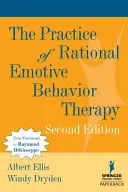 Die Praxis der Rational Emotive Verhaltenstherapie - The Practice of Rational Emotive Behavior Therapy