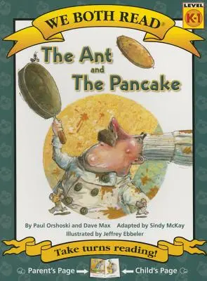 Wir beide lesen - Die Ameise und der Pfannkuchen (Pb) - We Both Read-The Ant and the Pancake (Pb)