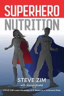Superhelden-Ernährung - Superhero Nutrition