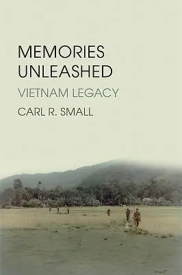 Entfesselte Erinnerungen: Das Vietnam-Vermächtnis - Memories Unleashed: Vietnam Legacy